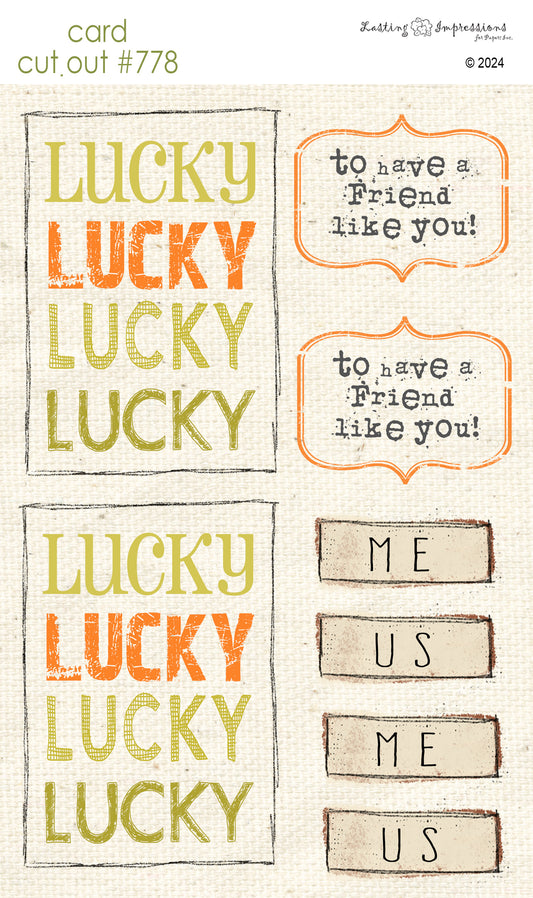 CCO 778 Card Cut Out # 778 Lucky to have a friend like you Sentiment