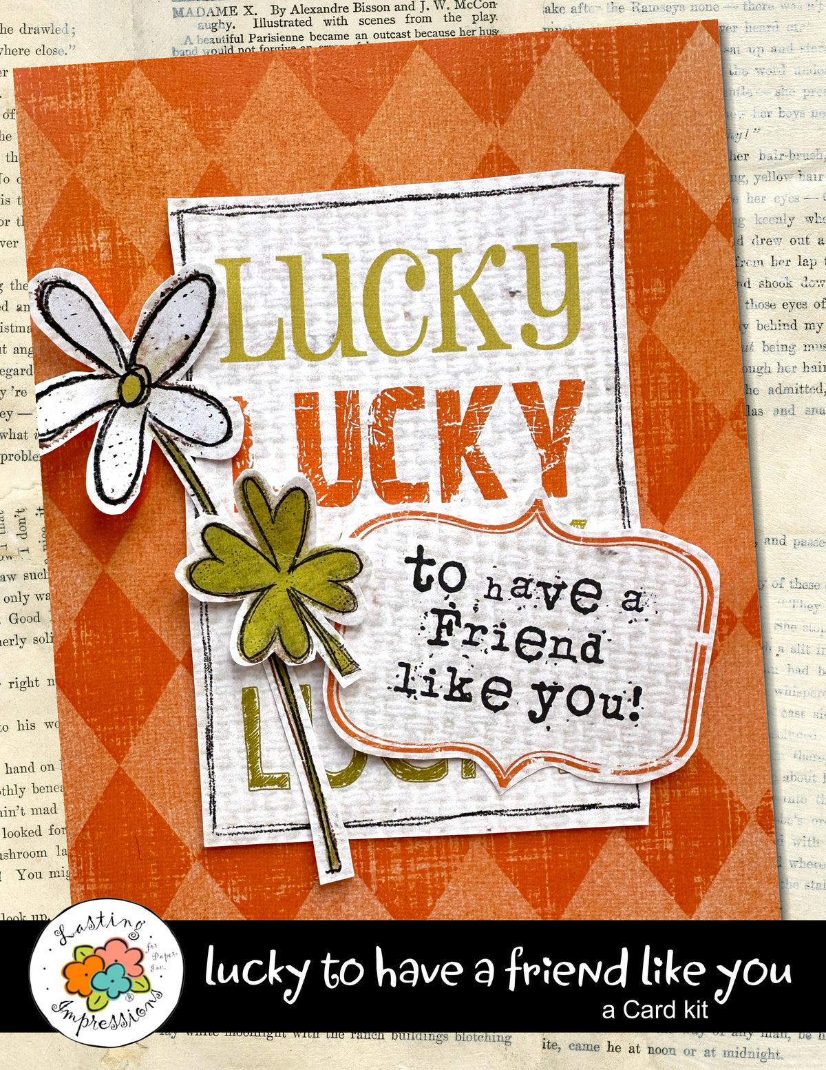Lucky to Have a Friend Like You Card Kit – Lasting Impressions for Paper